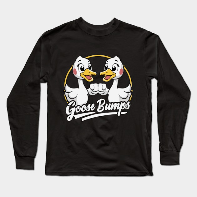 Goose Bumps | Humorus Quirky Geese Long Sleeve T-Shirt by DefineWear